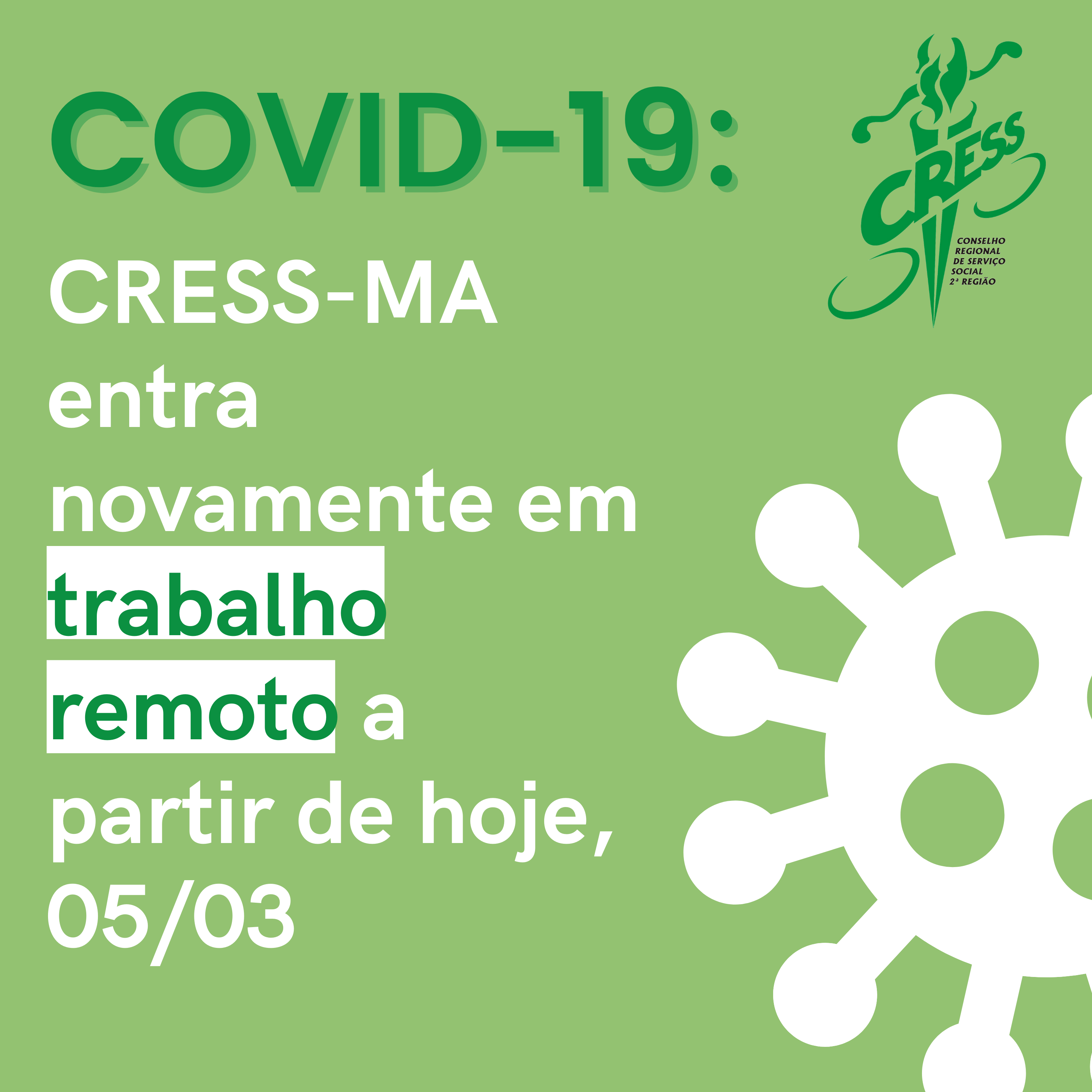 COVID – 19_ CRESS-MA entra novamente em trabalho remoto a partir de hoje, 05_03 (1)
