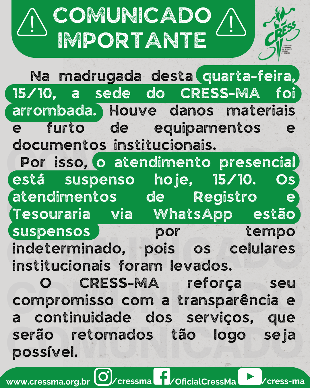 COMUNICADO SOBRE ARROMBAMENTO E SUSPENSÃO DO ATENDIMENTO